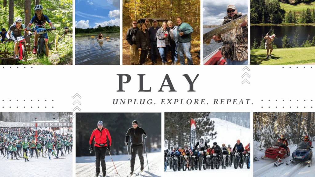 A dynamic collage promoting outdoor recreation with the bold text “PLAY” at the center, accompanied by the tagline “UNPLUG. EXPLORE. REPEAT.” It features vibrant photos of people engaging in various activities including mountain biking, kayaking, hiking, fishing, golfing, cross-country skiing, fat tire biking, snowmobiling, and participating in a large ski race event. The images capture all seasons and highlight the Cable Area’s diverse adventure opportunities.